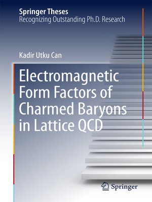 cover image of Electromagnetic Form Factors of Charmed Baryons in Lattice QCD